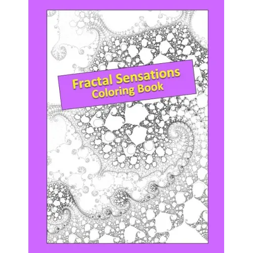 Fractal Sensations: Coloring Book