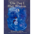 The Day I Met Wisdom