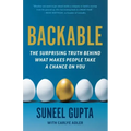 Backable: The Surprising Truth Behind What Makes People Take a Chance on You