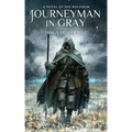 Journeyman in Gray: A Novel of the Weltheim