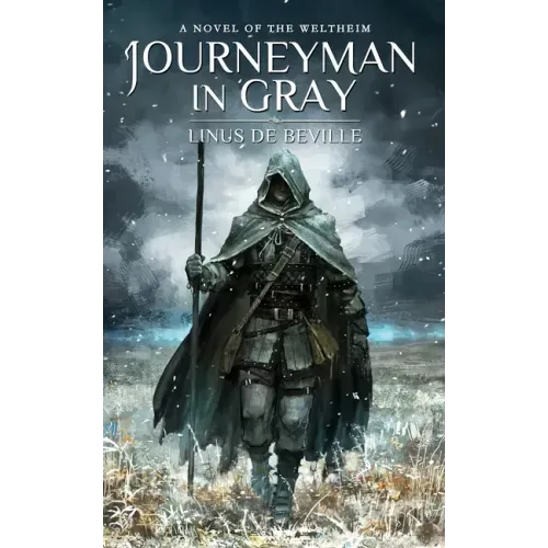 Journeyman in Gray: A Novel of the Weltheim