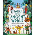 Gods of the Ancient World: A Kids' Guide to Ancient Mythologies