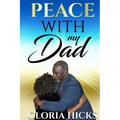 Peace With My Dad