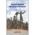 Greatest Unsolved Mysteries of the World