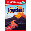 DK Super Readers Level 3 Eruption!