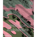 30:30 Landscape Architecture