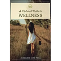 A Natural Path To Wellness