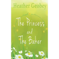 The Princess And The Baker