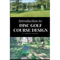 Introduction to Disc Golf Course Design