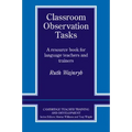 Classroom Observation Tasks: A Resource Book for Language Teachers and Trainers