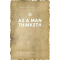 As a Man Thinketh