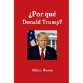 ¿Por qué Donald Trump?