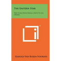 The Eastern Star: The Evolution from a Rite to an Order
