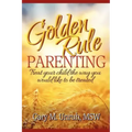 Golden Rule Parenting