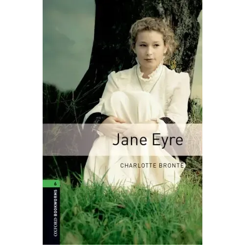 Oxford Bookworms Library: Level 6: Jane Eyre