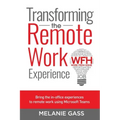 Transforming the Remote Work Experience