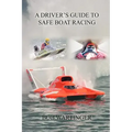 A Driver's Guide to Safe Boat Racing