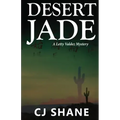 Desert Jade: A Letty Valdez Mystery