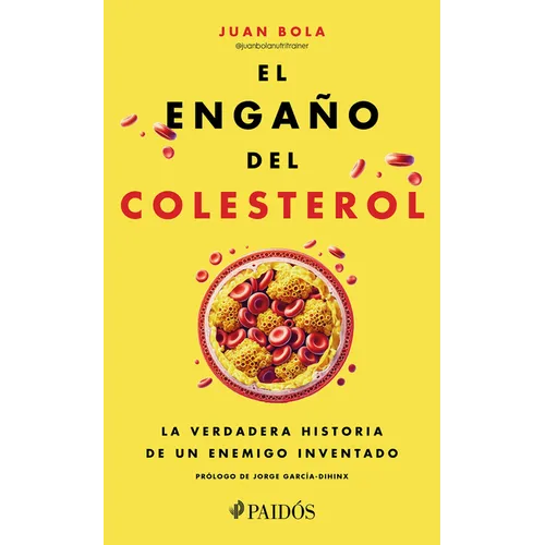 El Engaño del Colesterol: La Verdadera Historia de Un Enemigo Inventado / The Cholesterol Deception