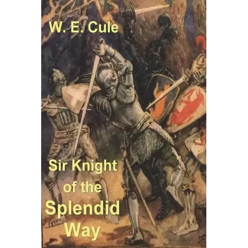 Sir Knight of the Splendid Way