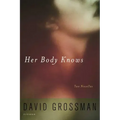 Her Body Knows: Two Novellas