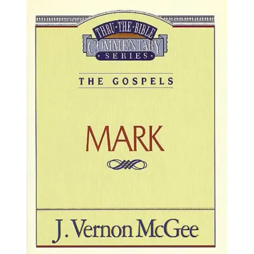 Thru the Bible Vol. 36: The Gospels (Mark)