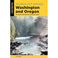 Touring Hot Springs Washington and Oregon