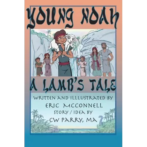 Young Noah: A Lamb's Tale