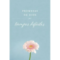 Promesas de Dios Para Tiempos Difíciles / God's Promises When You Are Hurting