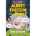 Albert Einstein Was a Dope?