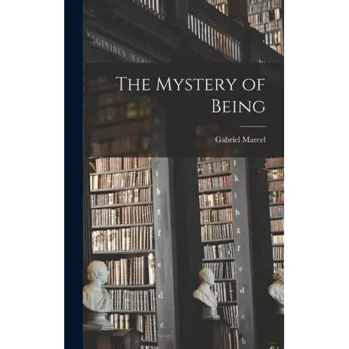 The Mystery of Being