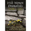 Irish Women Dramatists: 1908-2001