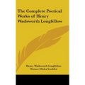 The Complete Poetical Works of Henry Wadsworth Longfellow