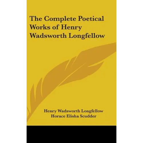 The Complete Poetical Works of Henry Wadsworth Longfellow