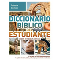 Diccionario Bíblico del Estudiante -> Edición Revisada Y Ampliada: ¡El Best Seller de 750.000 Ejemplares Aún Mejor! / Te Ayudará a Entender Las Palabr