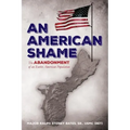 An American Shame: The Abandonment of an Entire American Population