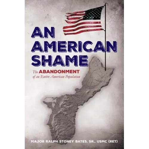 An American Shame: The Abandonment of an Entire American Population