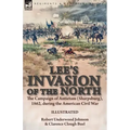 Lee's Invasion of the North: the Campaign of Antietam (Sharpsburg), 1862, during the American Civil War
