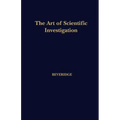 The Art of Scientific Investigation