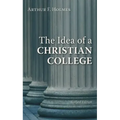 The Idea of a Christian College