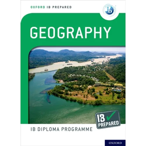 Oxford IB Diploma Programme IB Prepared: Geography