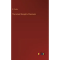 The Armed Strength of Denmark