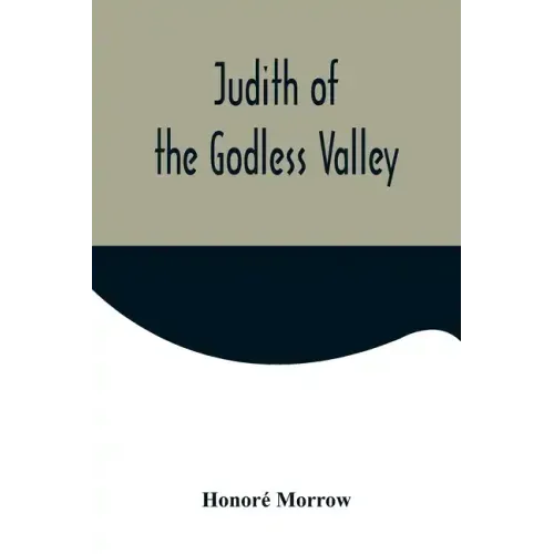 Judith of the Godless Valley