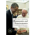 Obamanomics and Francisconomics