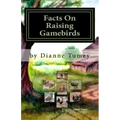 Facts On Raising Gamebirds