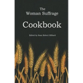 The Woman Suffrage Cookbook