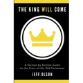 The King Will Come: A Section by Section Guide to the Story of the Old Testament