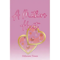 A Mother's Heart