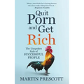 Quit Porn and Get Rich: The Unspoken Rule of Successful People