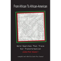 From African to African American: Word Searches That Trace Our Transformation
